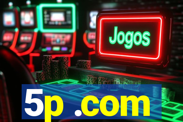 5p .com